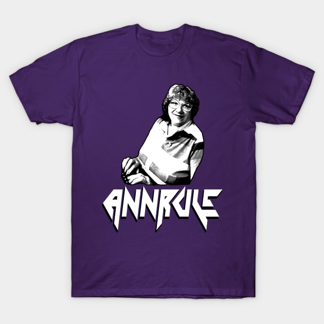 Ann Rule T-Shirt by Ladybird Etch Co.